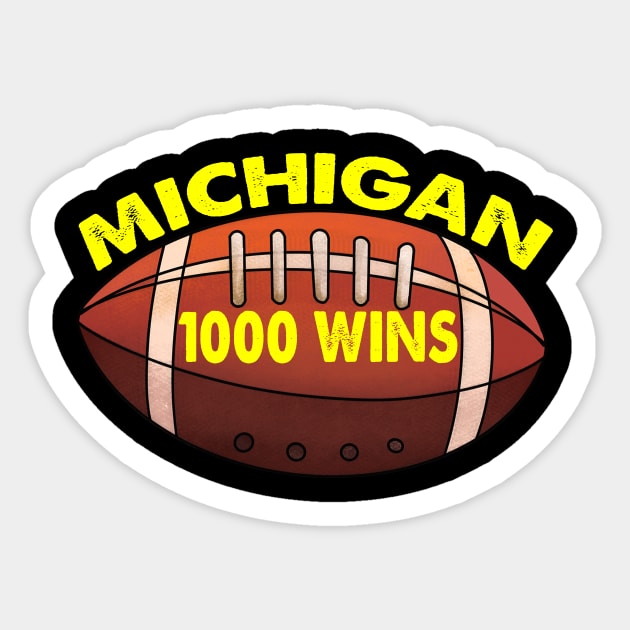 Michigan 1000 One Thousand Wins Sticker by Spit in my face PODCAST